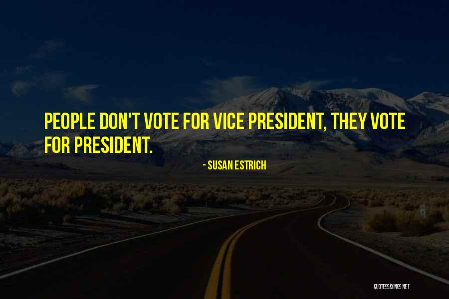 Why We Should Vote Quotes By Susan Estrich