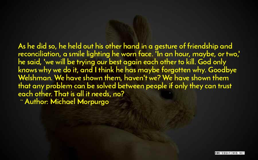 Why We Smile Quotes By Michael Morpurgo