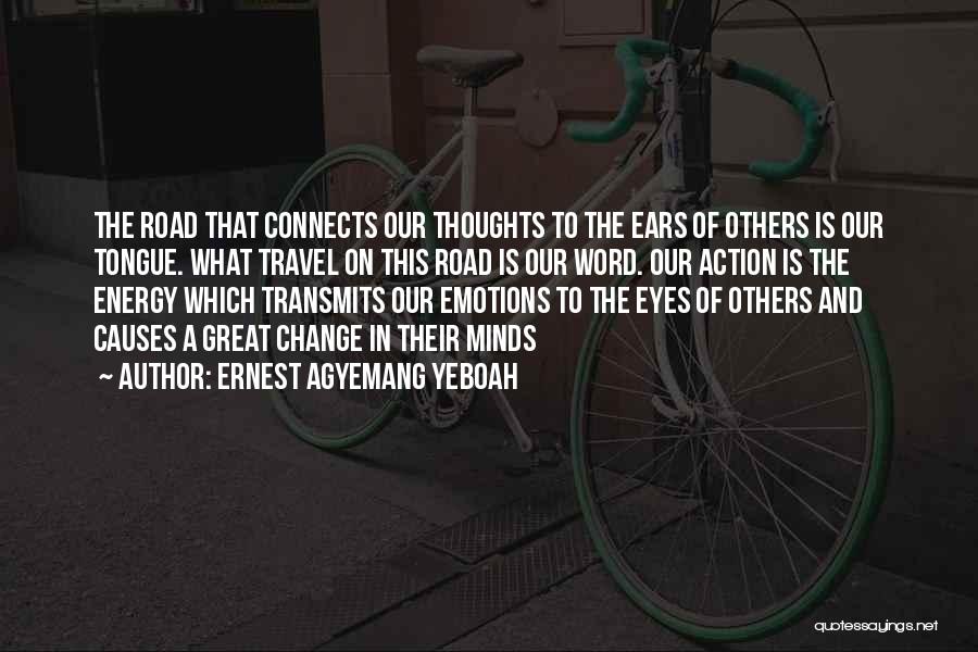 Why We Travel Quotes By Ernest Agyemang Yeboah