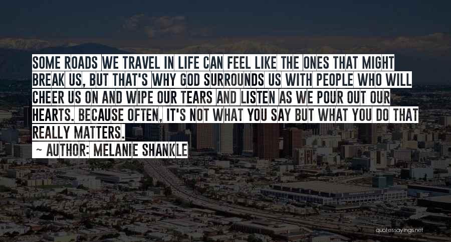 Why We Travel Quotes By Melanie Shankle