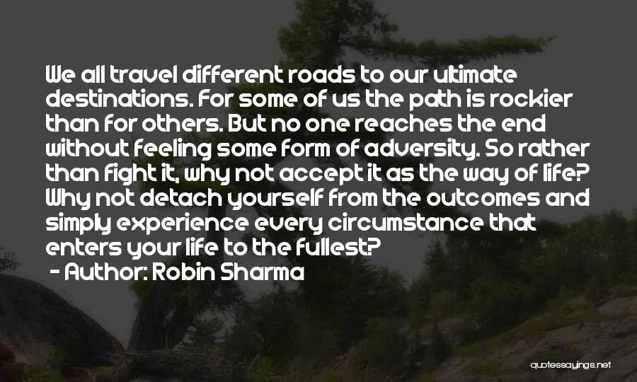 Why We Travel Quotes By Robin Sharma