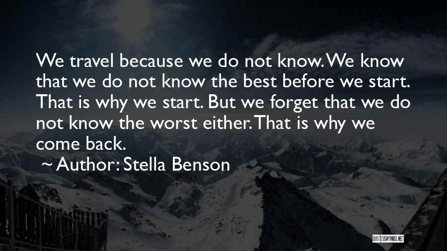 Why We Travel Quotes By Stella Benson