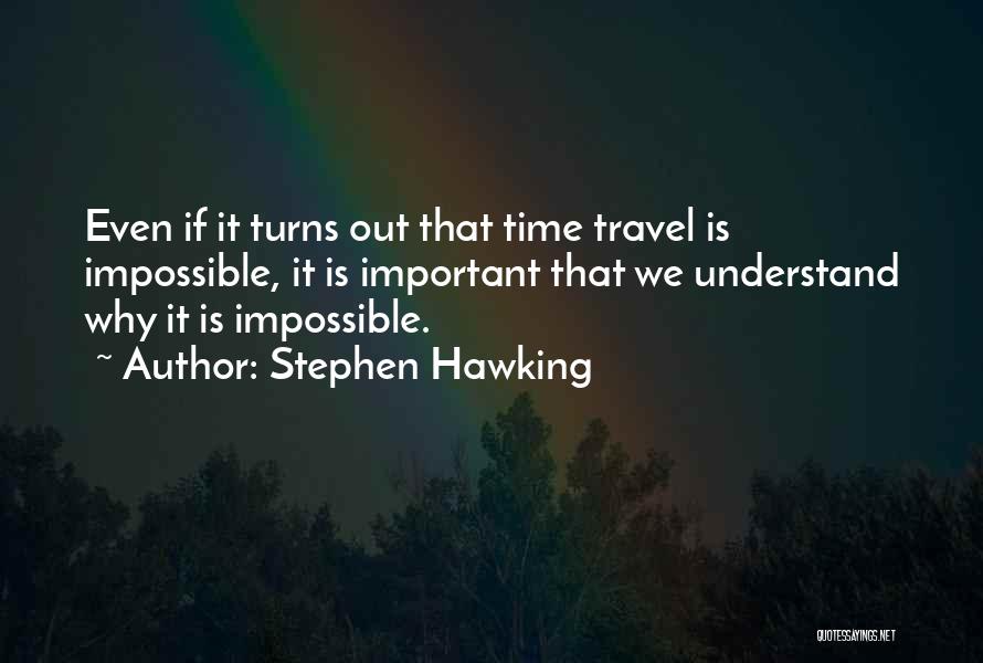 Why We Travel Quotes By Stephen Hawking