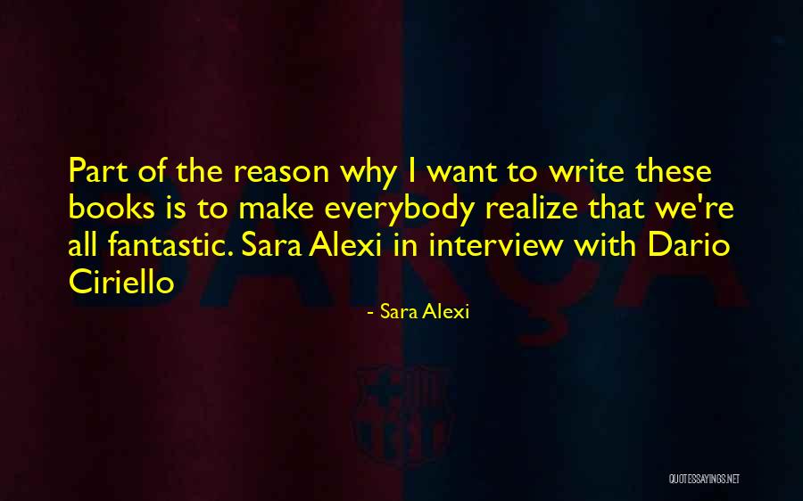 Why We Write Quotes By Sara Alexi Why We Write Quotes By Sara Alexi