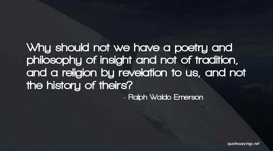 Why Why Not Quotes By Ralph Waldo Emerson