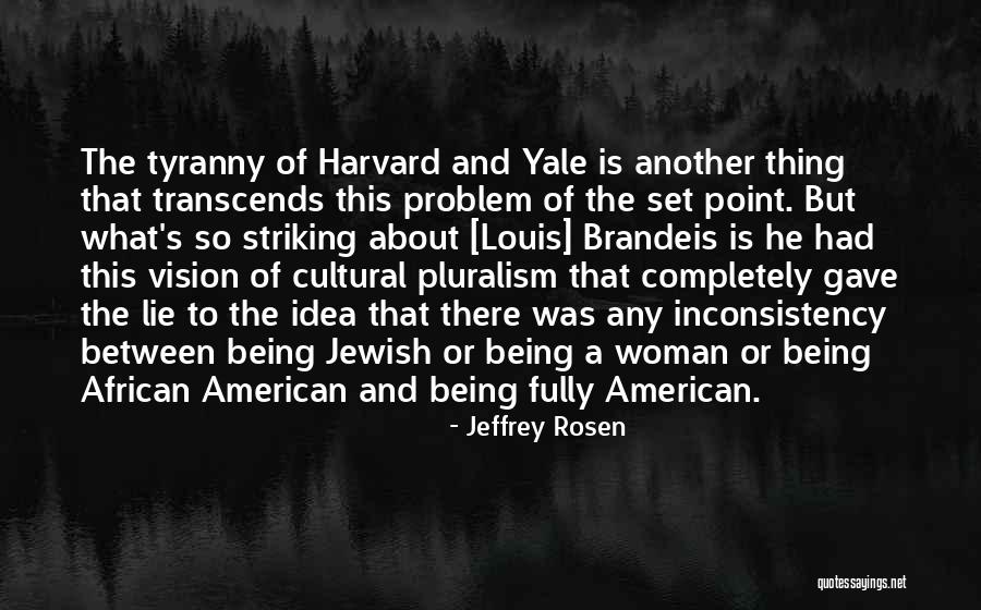 Why Woman Lie Quotes By Jeffrey Rosen Why Woman Lie Quotes By Jeffrey Rosen