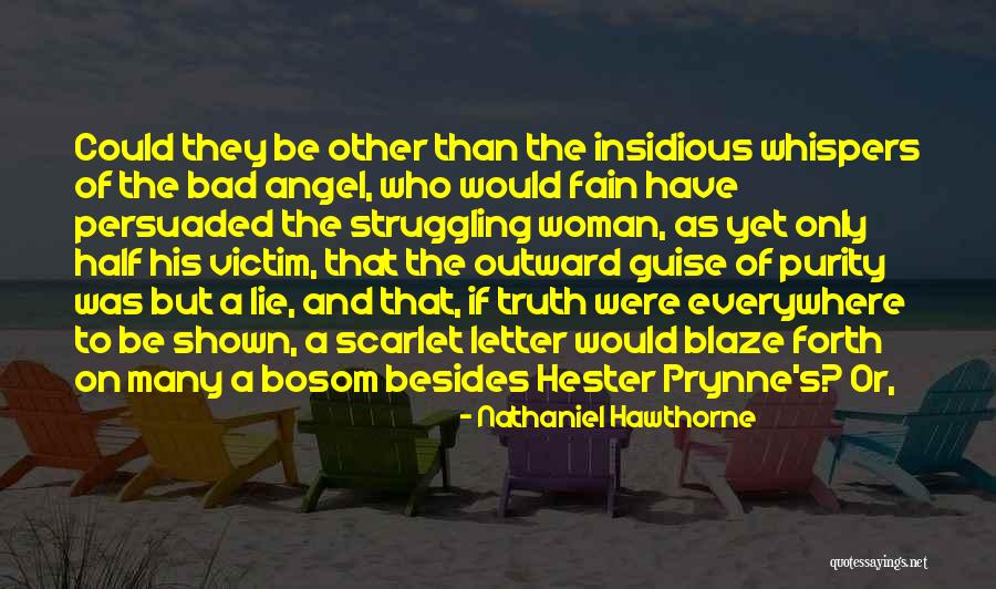 Why Woman Lie Quotes By Nathaniel Hawthorne Why Woman Lie Quotes By Nathaniel Hawthorne