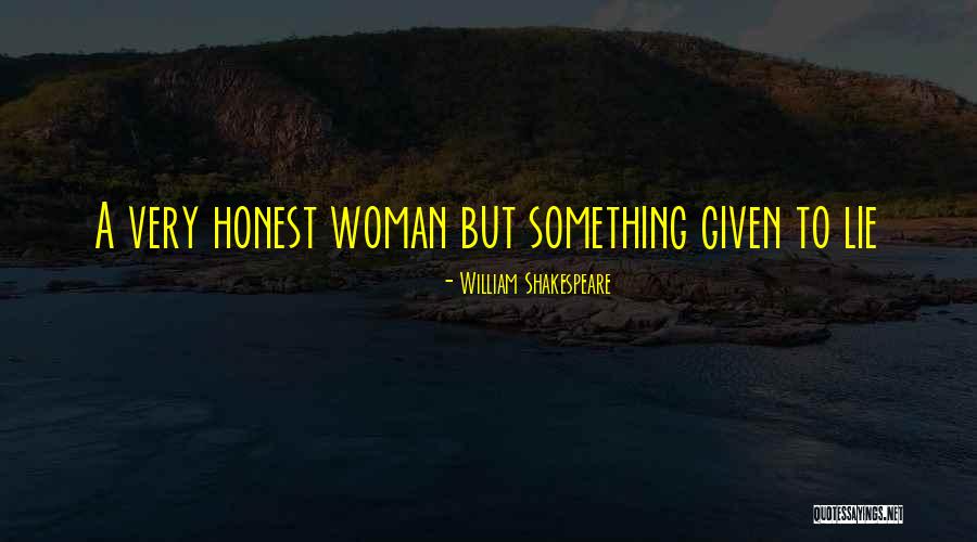 Why Woman Lie Quotes By William Shakespeare Why Woman Lie Quotes By William Shakespeare