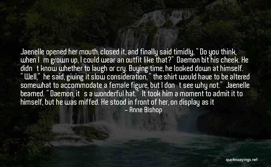 Why Would You Do That Quotes By Anne Bishop Why Would You Do That Quotes By Anne Bishop