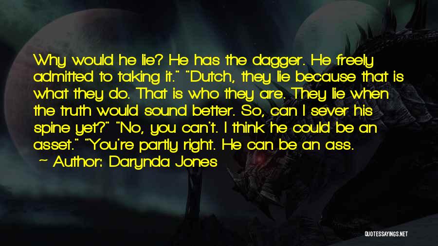 Why Would You Lie Quotes By Darynda Jones