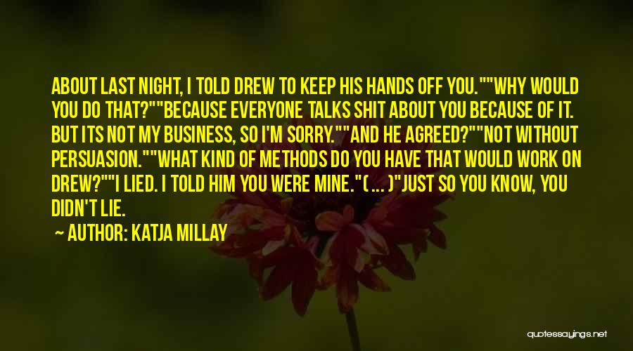 Why Would You Lie Quotes By Katja Millay