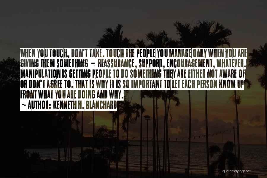 Why You Do Something Quotes By Kenneth H. Blanchard