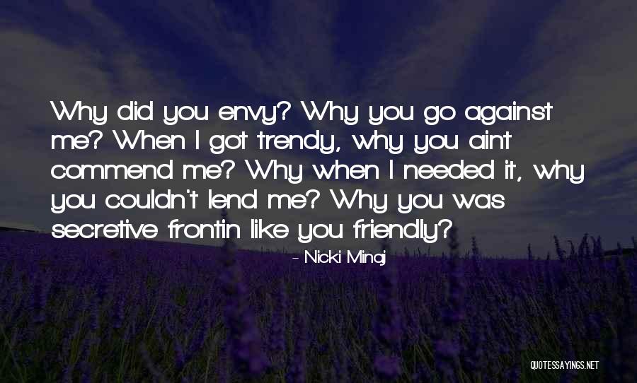 Why You Frontin Quotes By Nicki Minaj