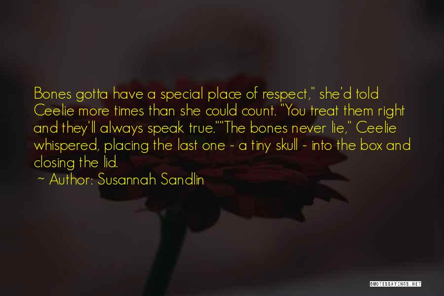 Why You Gotta Lie Quotes By Susannah Sandlin