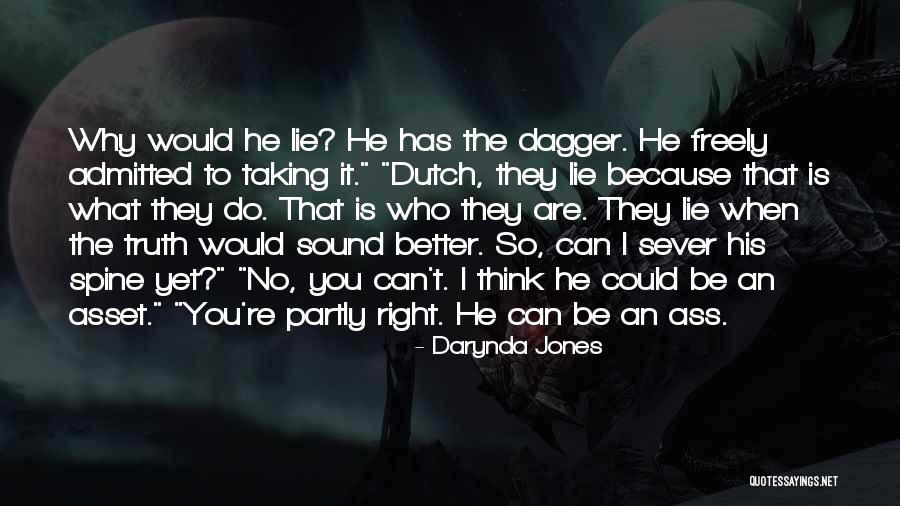 Why You Lie Quotes By Darynda Jones Why You Lie Quotes By Darynda Jones