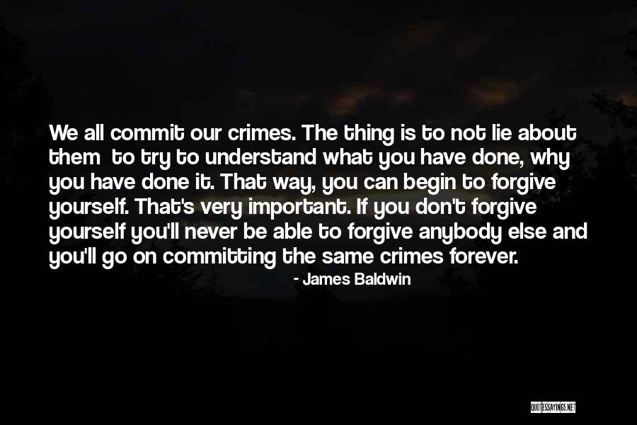 Why You Lie Quotes By James Baldwin Why You Lie Quotes By James Baldwin