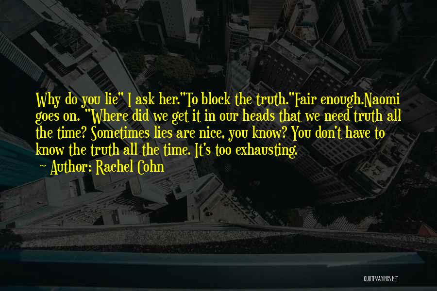 Why You Lie Quotes By Rachel Cohn