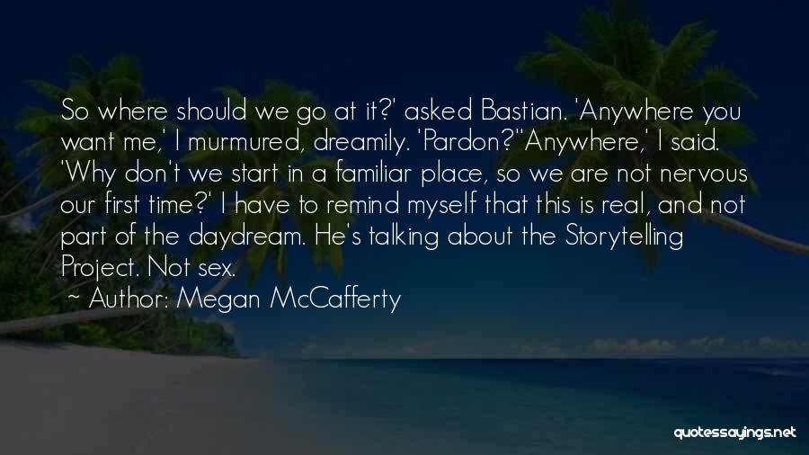 Why You Not Talking To Me Quotes By Megan McCafferty