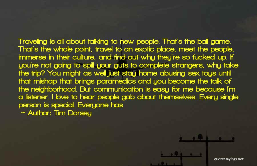 Why You Not Talking To Me Quotes By Tim Dorsey