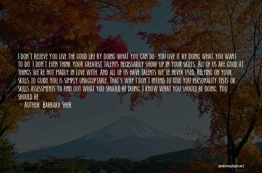 Why You Should Live Quotes By Barbara Sher Why You Should Live Quotes By Barbara Sher