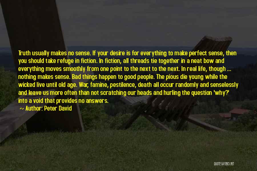 Why You Should Live Quotes By Peter David