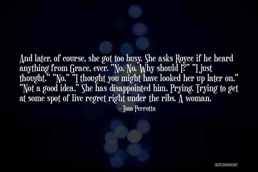 Why You Should Live Quotes By Tom Perrotta Why You Should Live Quotes By Tom Perrotta