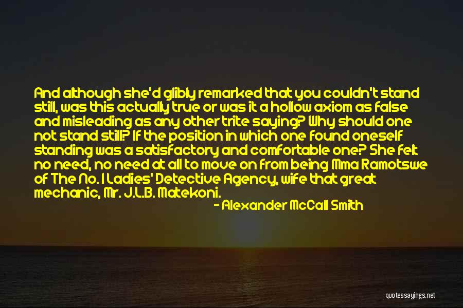 Why You Should Move On Quotes By Alexander McCall Smith Why You Should Move On Quotes By Alexander McCall Smith