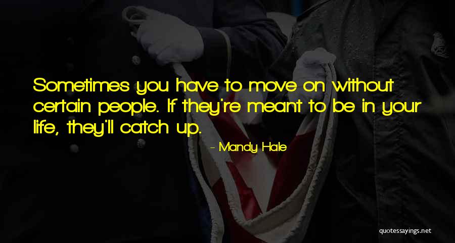 Why You Should Move On Quotes By Mandy Hale