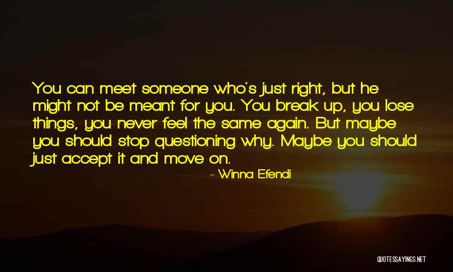 Why You Should Move On Quotes By Winna Efendi