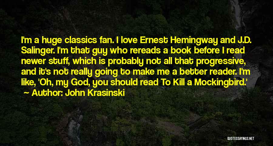 Why You Should Read To Kill A Mockingbird Quotes By John Krasinski