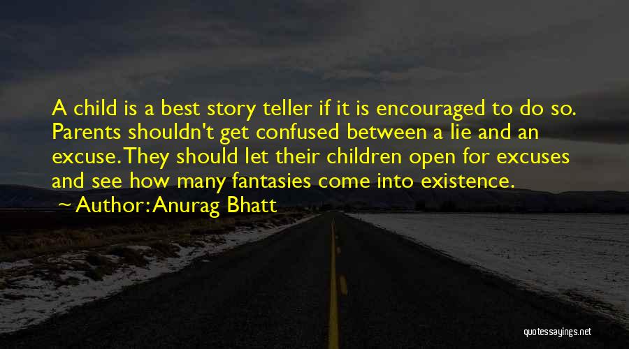 Why You Shouldn't Lie Quotes By Anurag Bhatt