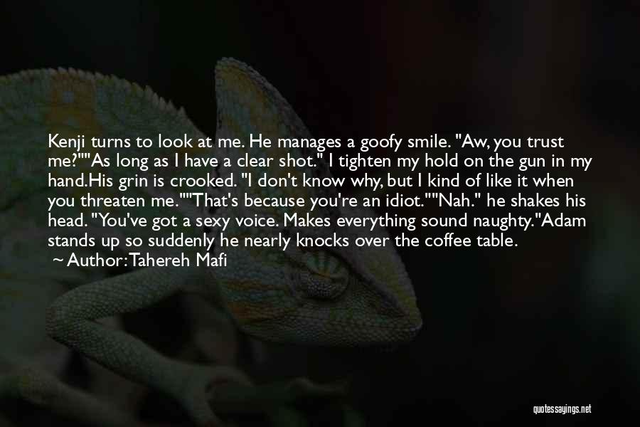 Why You Smile Quotes By Tahereh Mafi