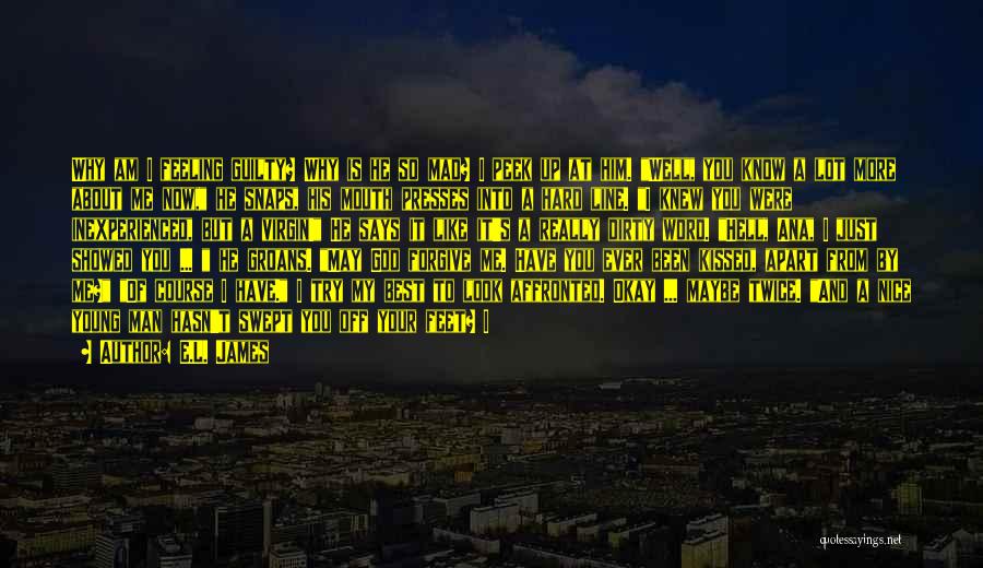 Why You Staring At Me Quotes By E.L. James