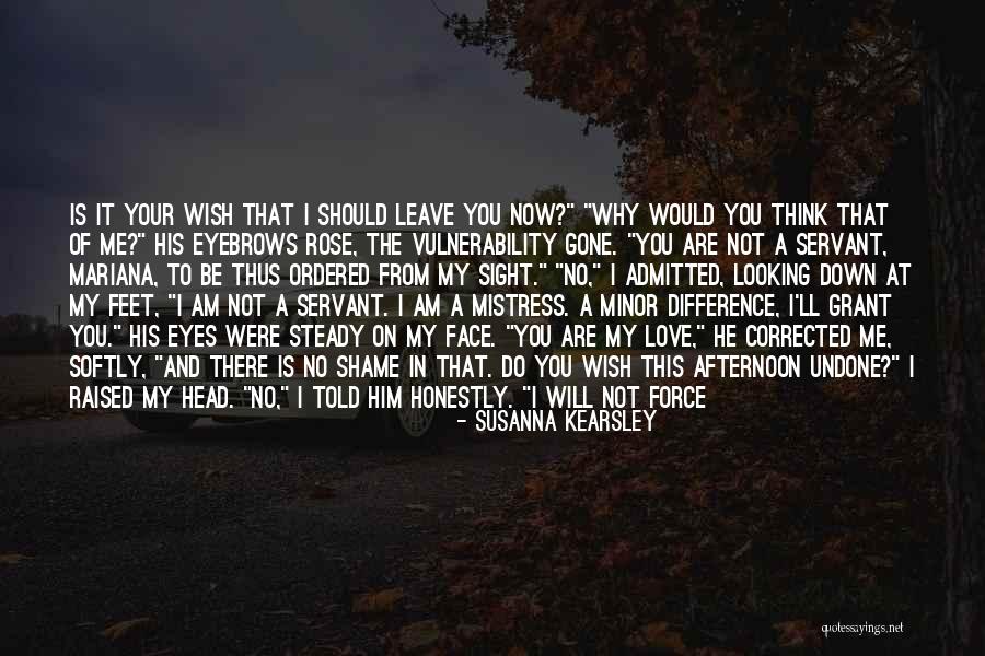 Why You Want To Leave Me Quotes By Susanna Kearsley