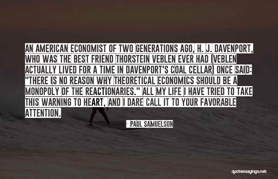 Why Your My Best Friend Quotes By Paul Samuelson Why Your My Best Friend Quotes By Paul Samuelson
