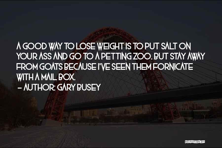 Why Zoos Are Good Quotes By Gary Busey