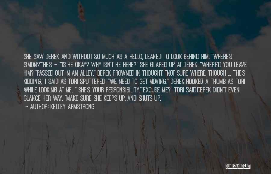 Why'd You Leave Quotes By Kelley Armstrong