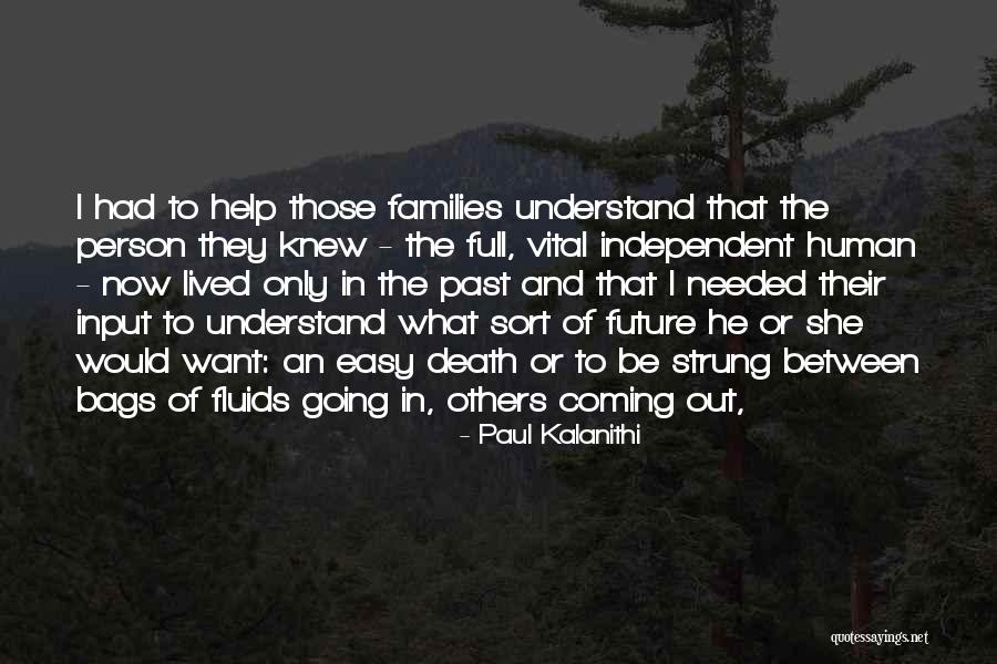 Whylah Falls Quotes By Paul Kalanithi Whylah Falls Quotes By Paul Kalanithi