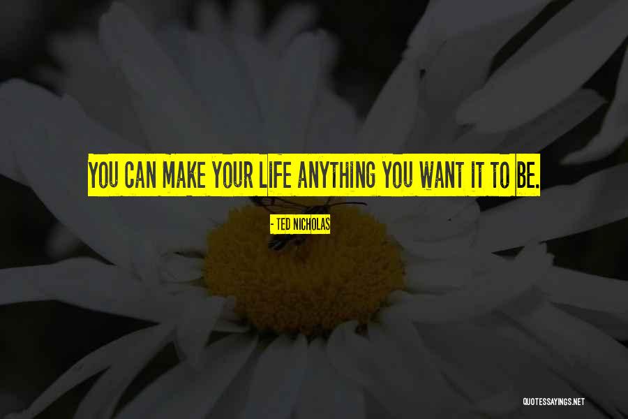 Whylie Ankeny Quotes By Ted Nicholas Whylie Ankeny Quotes By Ted Nicholas