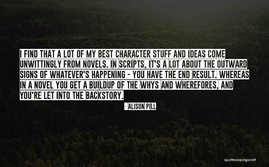 Whys Quotes By Alison Pill