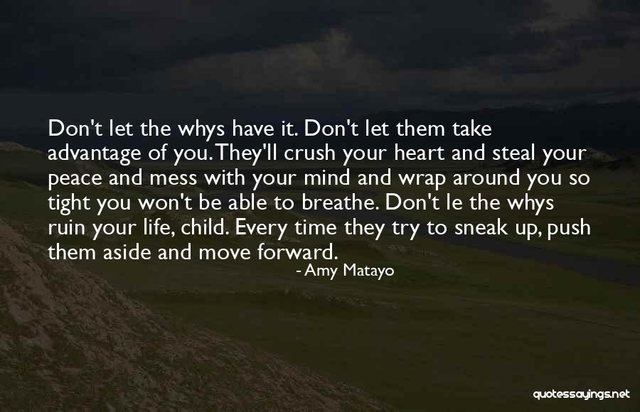 Whys Quotes By Amy Matayo Whys Quotes By Amy Matayo