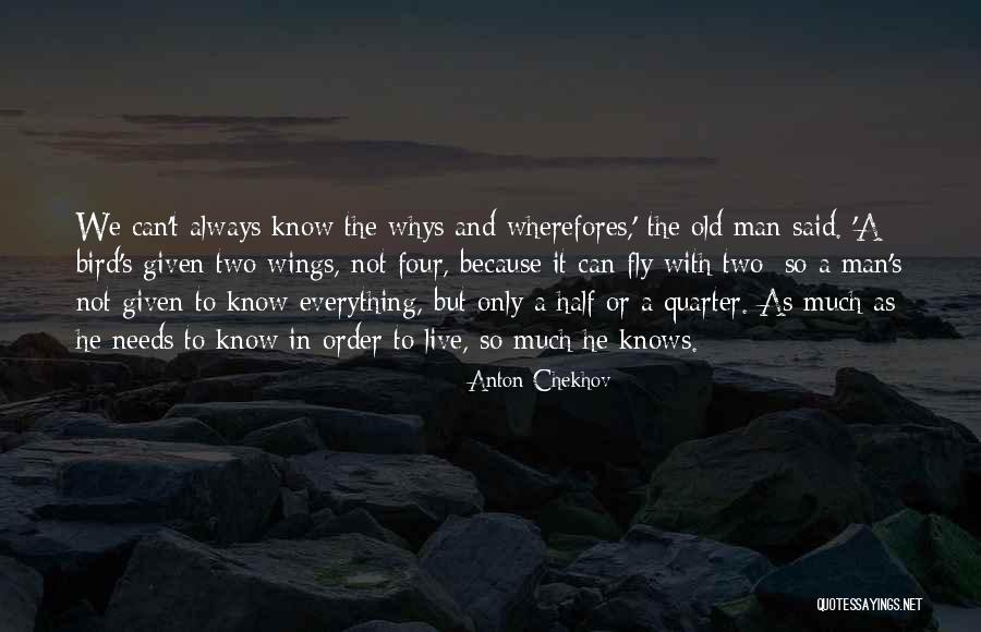 Whys Quotes By Anton Chekhov