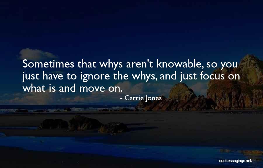 Whys Quotes By Carrie Jones