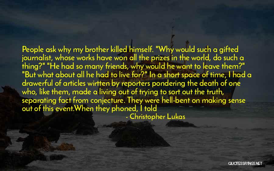 Whys Quotes By Christopher Lukas Whys Quotes By Christopher Lukas