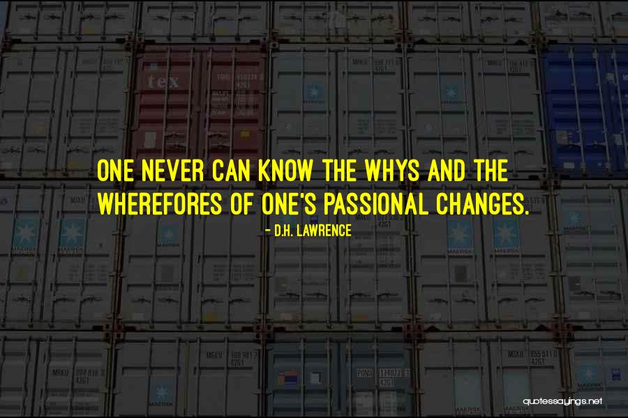 Whys Quotes By D.H. Lawrence Whys Quotes By D.H. Lawrence