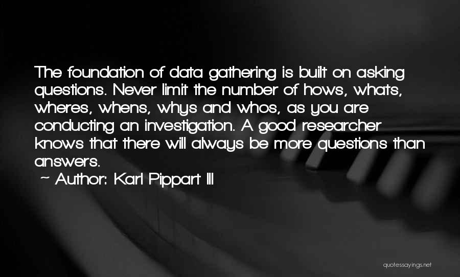 Whys Quotes By Karl Pippart III