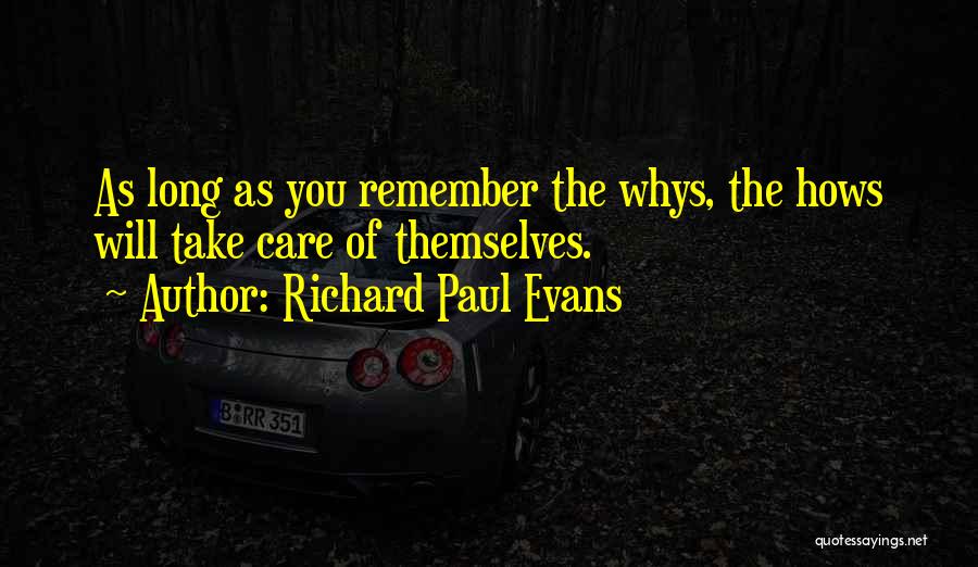 Whys Quotes By Richard Paul Evans