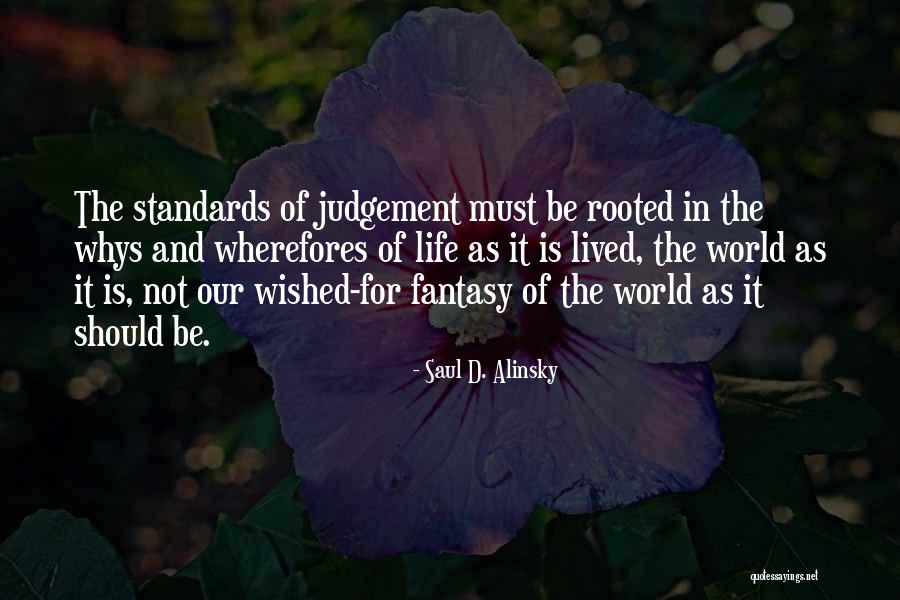 Whys Quotes By Saul D. Alinsky Whys Quotes By Saul D. Alinsky