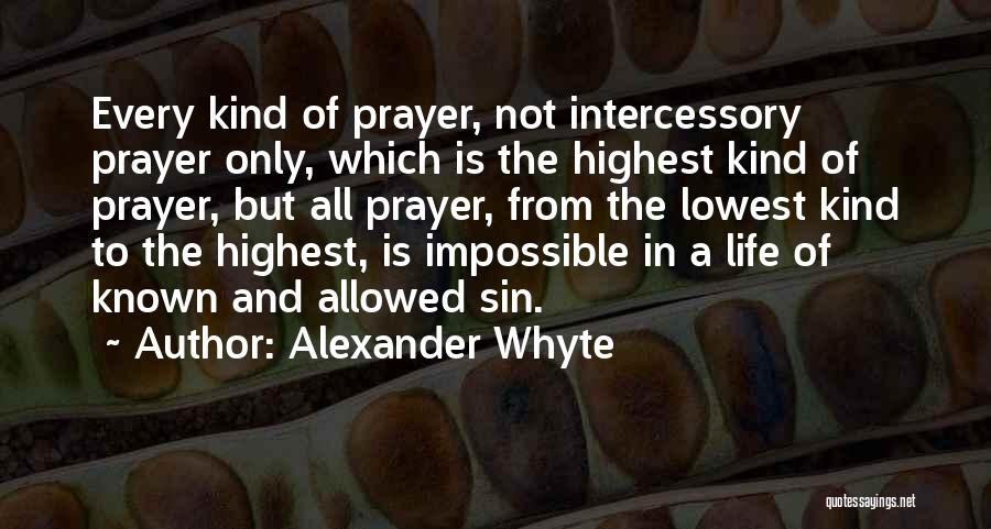 Whyte Quotes By Alexander Whyte