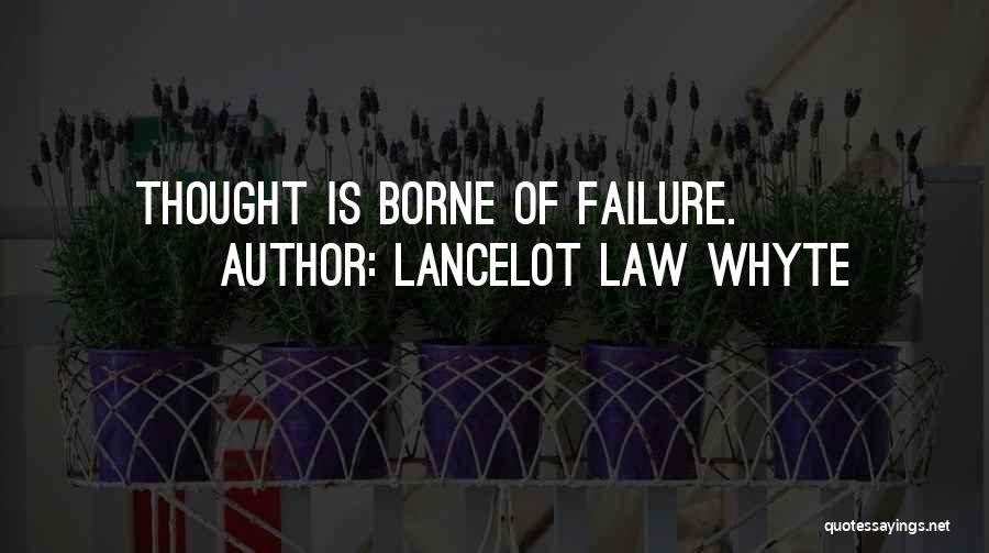 Whyte Quotes By Lancelot Law Whyte